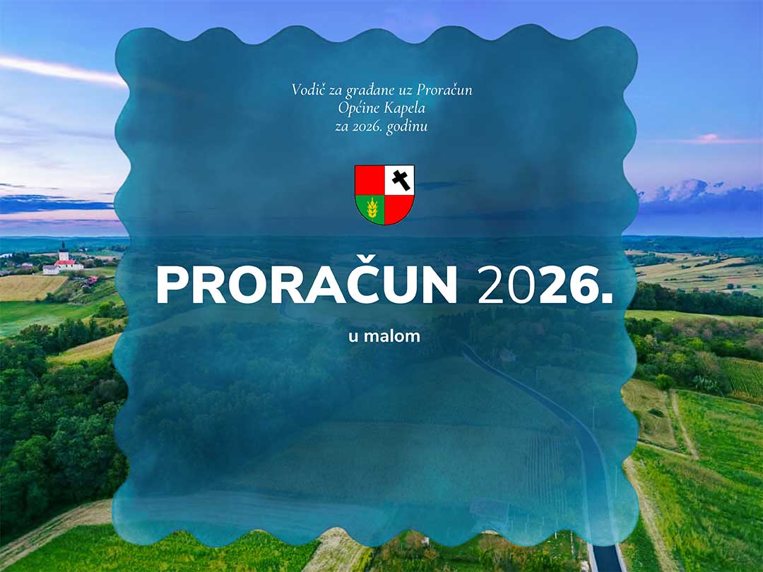 Proračun u malom Općine Kapela za 2026. godinu